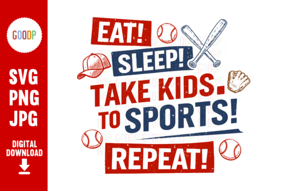Eat Sleep Take Kids to Sports SVG