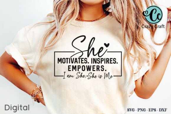 Empowers Women Shirt SVG, She Is