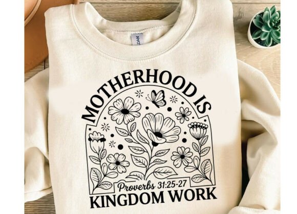 Motherhood is Kingdom Work SVG