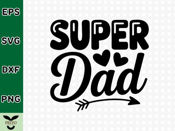 Super Dad T-shirt Design SVG