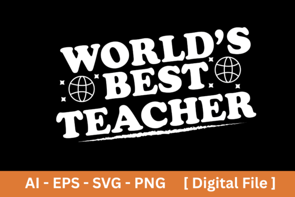 World’s Best Teacher SVG Sublimation